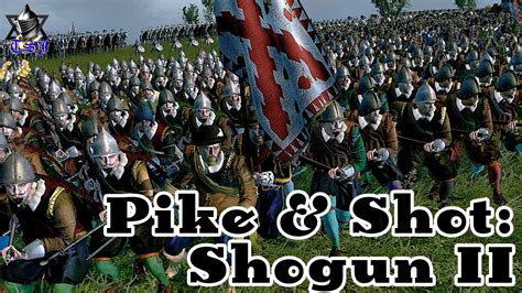 pike and shot shogun 2|Pike&Shot II Total War: Multiplayer version (UPDATED 19.06.2024).